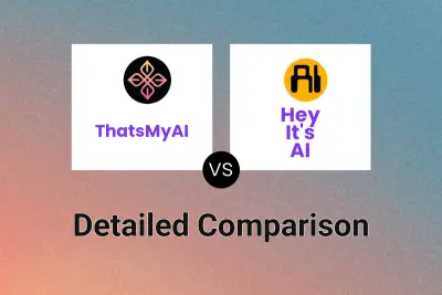 ThatsMyAI vs Hey It's AI