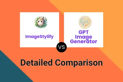 ImageStylify vs GPT Image Generator