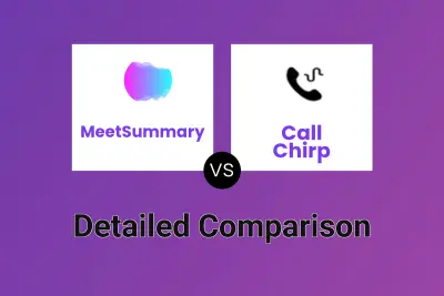 MeetSummary vs Call Chirp