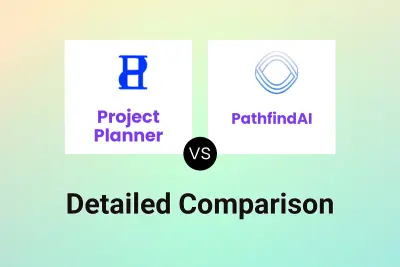 Project Planner vs PathfindAI