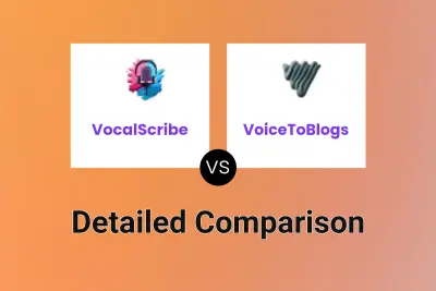 VocalScribe vs VoiceToBlogs