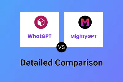 WhatGPT vs MightyGPT