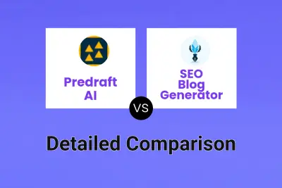 Predraft AI vs SEO Blog Generator