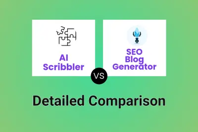 AI Scribbler vs SEO Blog Generator