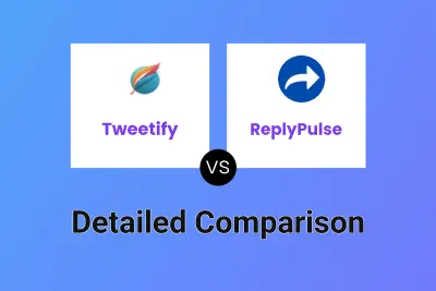 Tweetify vs ReplyPulse