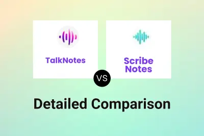 TalkNotes vs Scribe Notes