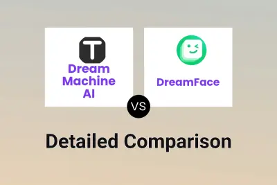Dream Machine AI vs DreamFace