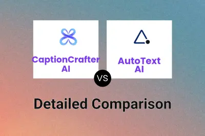 CaptionCrafter AI vs AutoText AI