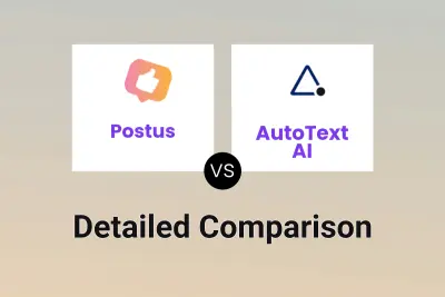 Postus vs AutoText AI