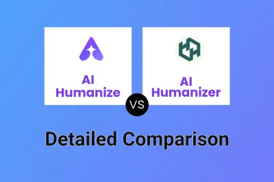 AI Humanize vs AI Humanizer