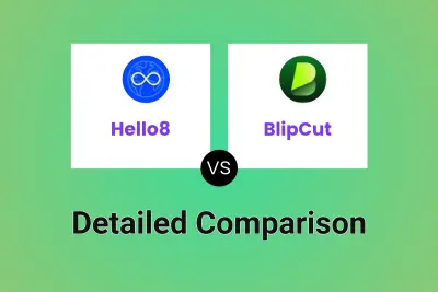 Hello8 vs BlipCut