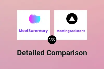 MeetSummary vs MeetingAssistant