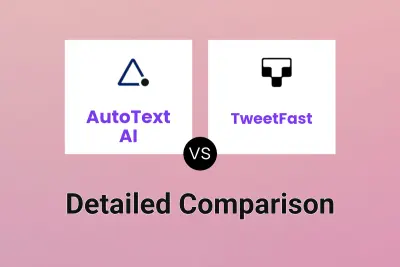 AutoText AI vs TweetFast