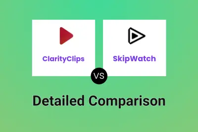 ClarityClips vs SkipWatch