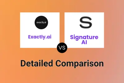 Exactly.ai vs Signature AI