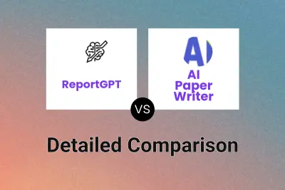 ReportGPT vs AI Paper Writer
