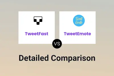 TweetFast vs TweetEmote