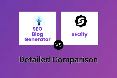 SEO Blog Generator vs SEOify