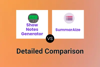 Show Notes Generator vs SummarAIze
