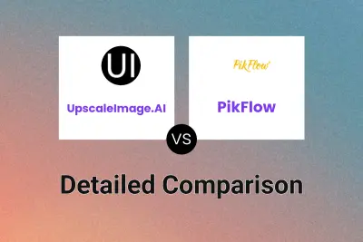 UpscaleImage.AI vs PikFlow