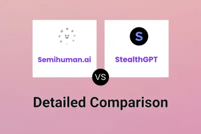 Semihuman.ai vs StealthGPT