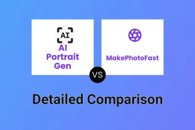 AI Portrait Gen vs MakePhotoFast