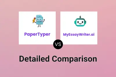 PaperTyper vs MyEssayWriter.ai